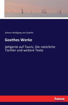 Goethes Werke