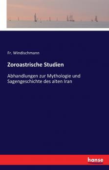 Zoroastrische Studien