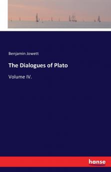 The Dialogues of Plato