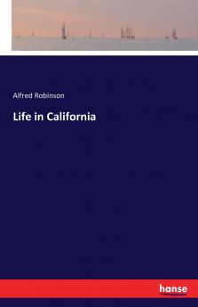 Life in California