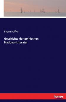 Geschichte der polnischen National-Literatur