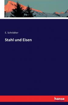 Stahl und Eisen