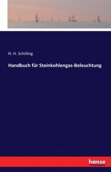 Handbuch für Steinkohlengas-Beleuchtung