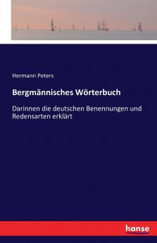 Bergmännisches Wörterbuch