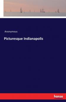 Picturesque Indianapolis
