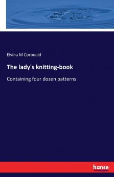 The lady's knitting-book