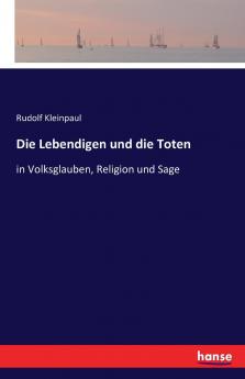 Die Lebendigen und die Toten
