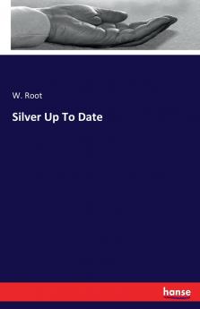 Silver Up To Date