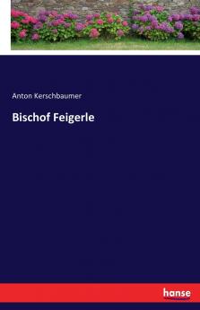 Bischof Feigerle
