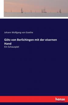 Götz von Berlichingen mit der eisernen Hand