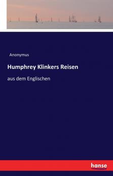 Humphrey Klinkers Reisen