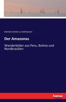 Der Amazonas