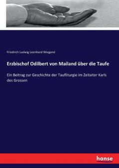 Erzbischof Odilbert von Mailand über die Taufe