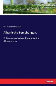 Albanische Forschungen.