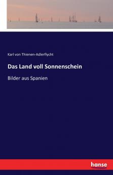 Das Land voll Sonnenschein