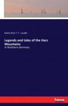 Legends and tales of the Harz Mountains