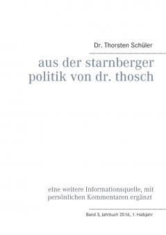 Aus der Starnberger Politik von Dr. Thosch