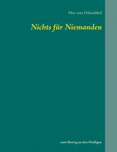 Nichts für Niemanden