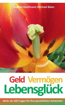 Geld Vermögen Lebensglück