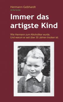 Immer das artigste Kind