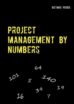 Project management by numbers