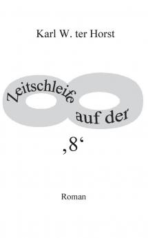 Zeitschleife auf der '8'