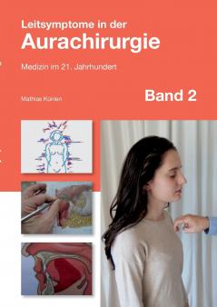 Leitsymptome in der Aurachirurgie Band 2