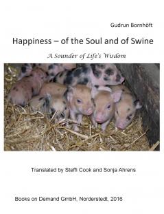 Happiness  of the Soul and of Swine