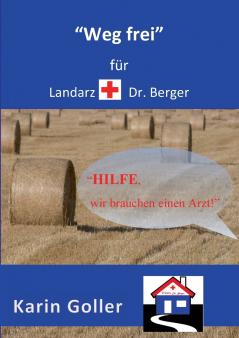 Weg frei für Landarzt Dr. Berger