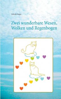 Zwei wunderbare Wesen Wolken und Regenbogen