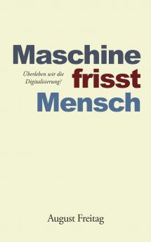 Maschine frisst Mensch
