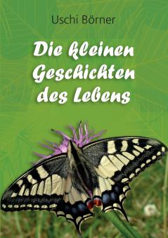 Die kleinen Geschichten des Lebens