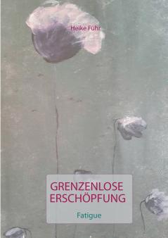 Grenzenlose Erschöpfung