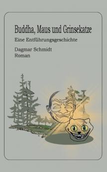 Buddha Maus und Grinsekatze