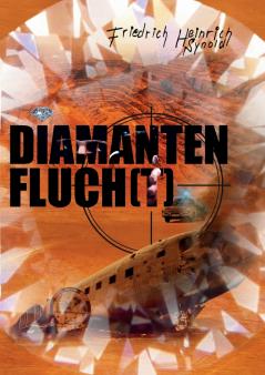 Diamantenfluch(t)!