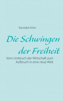 Die Schwingen der Freiheit