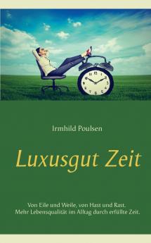 Luxusgut Zeit