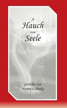 A Hauch von Seele
