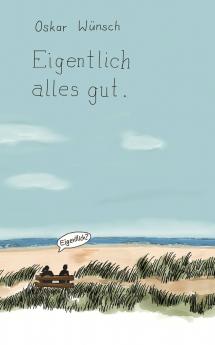 Eigentlich alles gut