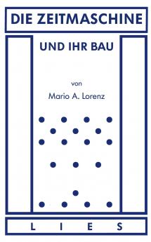 Die Zeitmaschine und ihr Bau