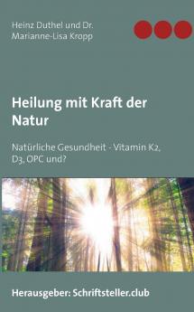 Heilung mit Kraft der Natur