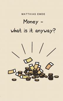 Money - what is it anyway?