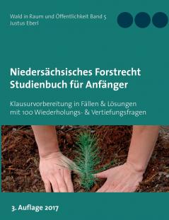 Niedersächsisches Forstrecht. Studienbuch für Anfänger