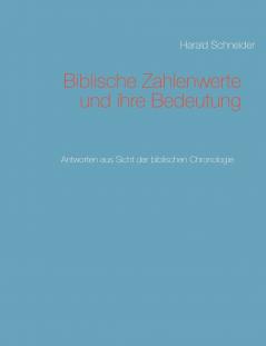 Biblische Zahlenwerte und ihre Bedeutung