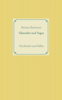 Glutenfrei und vegan
