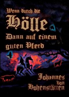 Wenn durch die Hölle dann auf einem guten Pferd