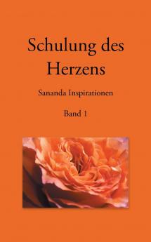 Schulung des Herzens - Sananda Inspirationen