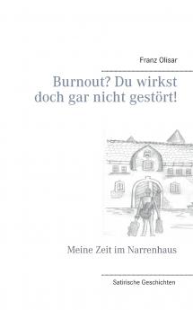 Burnout? Du wirkst doch gar nicht gestört!