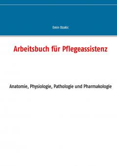 Arbeitsbuch für Pflegeassistenz