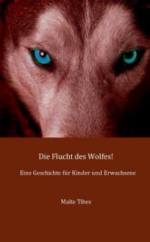 Die Flucht des Wolfes!